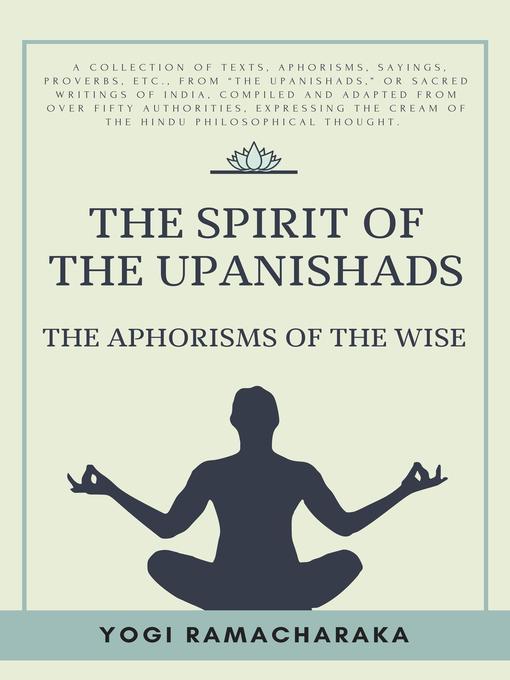 Title details for The spirit of the Upanishads by Yogi Ramacharaka - Available